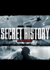 The Secret History of World War II