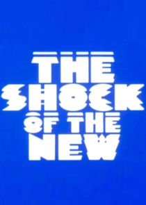 The Shock of the New