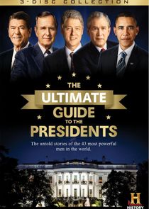 The Ultimate Guide to the Presidents