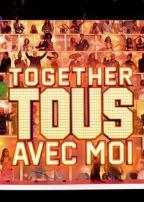 Together, tous avec moi