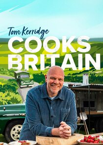 Tom Kerridge Cooks Britain