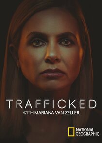 Trafficked with Mariana van Zeller