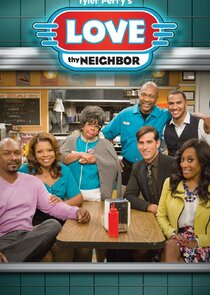 Tyler Perry's Love Thy Neighbor