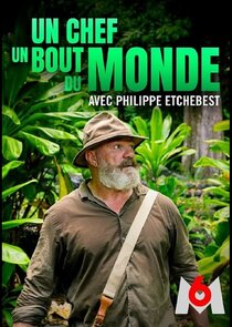 Un chef au bout du monde avec Philippe Etchebest