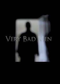 Very Bad Men