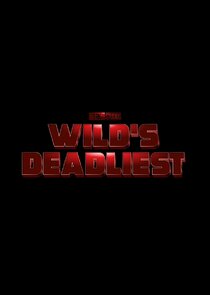 Wild's Deadliest