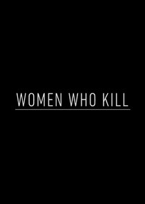 Women Who Kill