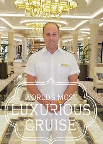 World's Most Luxurious Cruise