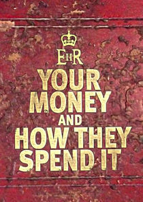 Your Money and How They Spend It